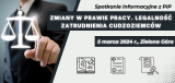 „Zmiany w prawie pracy. Legalność zatrudnienia cudzoziemców”