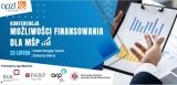 Konferencja: Możliwości Finansowania MŚP