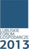 Lubuskie Forum Gospodarcze 2013