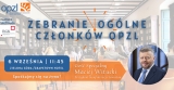 Zawiadomienie o zwołaniu XXX Zebrania Ogólnego Członków OPZL w formie stacjonarnej, 06.09.2021, godz. 11:45